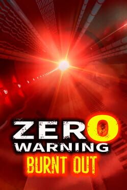 Image de Zero Warning: Burnt Out