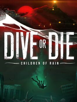 Image de Dive or Die: Children of Rain