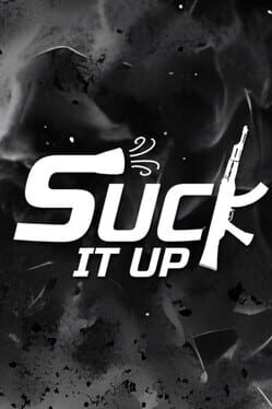 Suck It Up