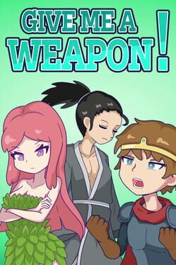 Image de Give Me a Weapon!