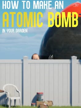 Image de How to Make an Atomic Bomb in Your Garden