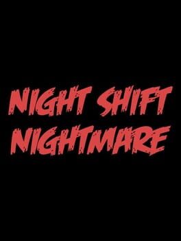 Image de Night Shift Nightmare