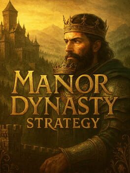 Manor Dynasty Strategy