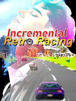 Incremental Retro Racing