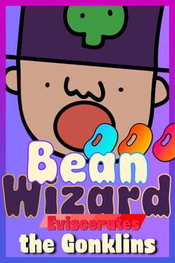 Image de Bean Wizard Eviscerates the Gonklins