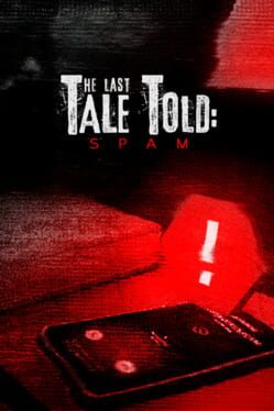 Image de The Last Tale Told: Spam