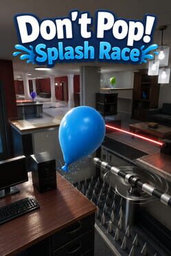 Don’t Pop!: Splash Race