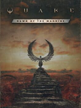 Image de Quake: Dawn of the Machine