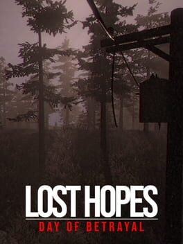 Image de Lost Hopes: Day of Betrayal