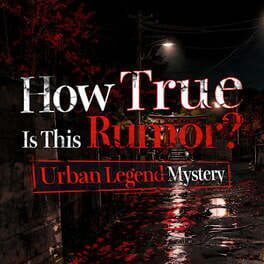Image de How True Is This Rumor? Urban Legend Mystery