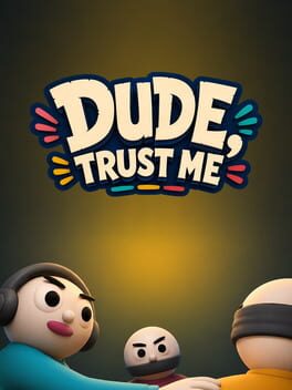 Image de Dude, Trust Me