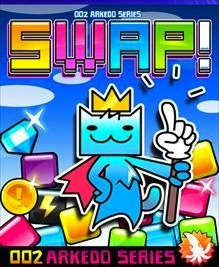 Arkedo Series - 002 Swap!