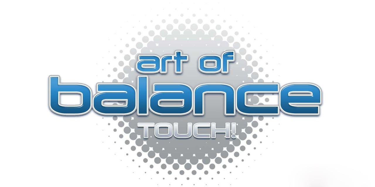 Art of Balance Touch!