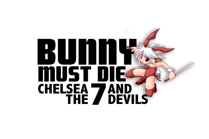 Bunny Must Die : Chelsea & The 7 Devils