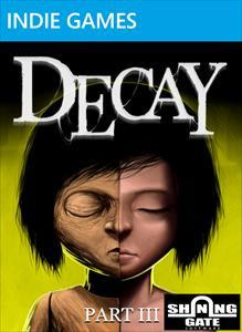 Decay - Part 3