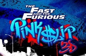 The Fast and the Furious : Pink Slip