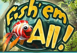 Fish'em All!