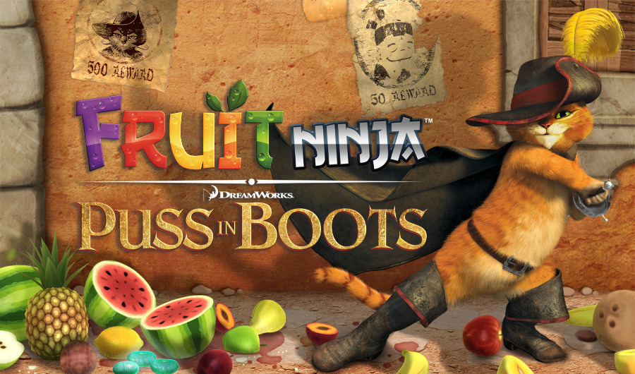 Fruit Ninja : Puss in Boots