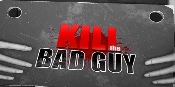 Jaquette de Kill the Bad Guy