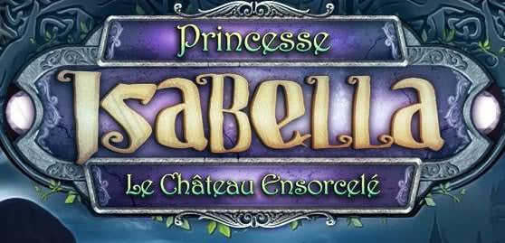 Image de Princesse Isabella : Le Château Ensorcelé