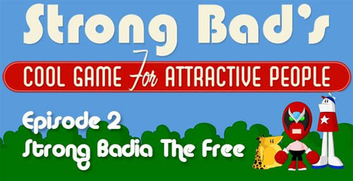 Image de Strong Bad's Cool Game for Attractive People : Episode 2 : Strong Badia the Free