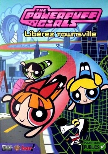 Image de The Powerpuff Girls : Libérez Townsville