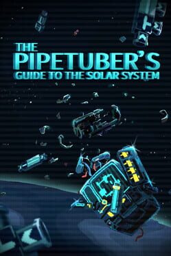 The PipeTuber's Guide to the Solar System