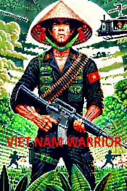 Image de Vietnam Warrior: Against the US Invasion