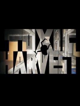 Image de Toxic Harvest