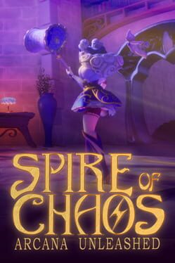 Image de Spire of Chaos: Arcana Unleashed